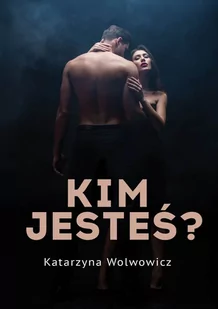 Kim jesteś? - E-booki - kryminał i sensacja - miniaturka - grafika 1