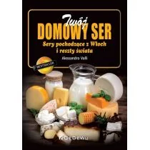 Twój domowy ser - Książki kucharskie - miniaturka - grafika 1