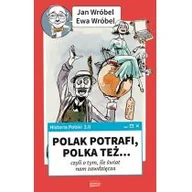 Aforyzmy i sentencje - Historia Polski 2.0: Polak potrafi..... - miniaturka - grafika 1