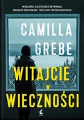 Kryminały - Witajcie w Wieczności - Camila Grebe - książka - miniaturka - grafika 1