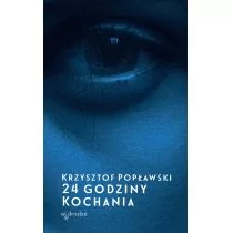 24 Godziny Kochania Krzysztof Popławski