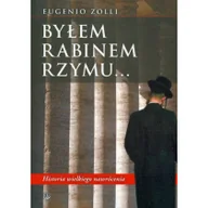 Pamiętniki, dzienniki, listy - Zolli Eugenio Byłem rabinem Rzymu - miniaturka - grafika 1