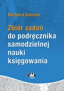 Zbiór zadań do podręcznika samodzielnej nauki księgowania Nowa - Biznes - miniaturka - grafika 1