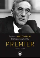 Felietony i reportaże - Tadeusz Mazowiecki. Pisma i dokumenty. Premier 1989-1990 - miniaturka - grafika 1