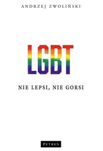 Lgbt Nie Lepsi Nie Gorsi Andrzej Zwoliński - Religia i religioznawstwo - miniaturka - grafika 1
