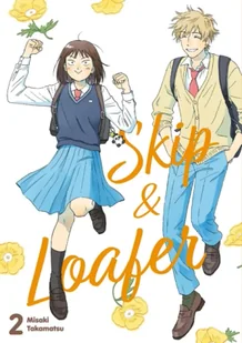 Skip & Loafer. Tom 2 - Misaki Takamatsu - Komiksy dla młodzieży - miniaturka - grafika 1