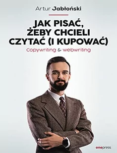 one press Jak pisać, żeby chcieli czytać (i kupować) - Marketing - miniaturka - grafika 2