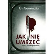 Felietony i reportaże - Jak nie umrzeć. Radzi patolog sądowy - miniaturka - grafika 1