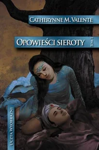 Opowieści sieroty. Tom 1 - Horror, fantastyka grozy - miniaturka - grafika 1