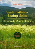 Nauki przyrodnicze - Szata roślinna krainy dolin. Bieszczady i Góry Słonne Adam Szary - miniaturka - grafika 1