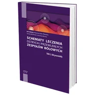 Książki medyczne - Schematy leczenia ostrych i przewlekłych zespołów bólowych. Tom 2. Ból przewlekły - miniaturka - grafika 1