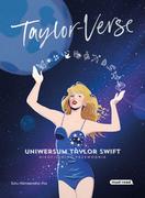 Literatura popularno naukowa dla młodzieży - Taylor-Verse. Uniwersum Taylor Swift. Nieoficjalny przewodnik - miniaturka - grafika 1