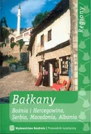 Przewodniki - Bałkany. Bośnia i Hercegowina, Serbia, Macedonia, Albania - miniaturka - grafika 1