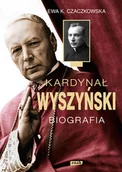 Wywiady, wspomnienia - Kardynał Wyszyński Biografia - miniaturka - grafika 1