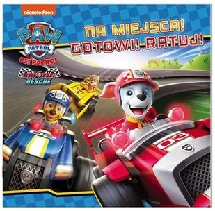 Psi Patrol. Na miejsca! Gotowi! Ratuj! - Książki edukacyjne - miniaturka - grafika 2
