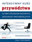 Zarządzanie - Intensywny kurs przywództwa. Szybki program rozwoju zdolności przywódczych - miniaturka - grafika 1
