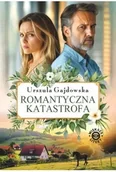 Literatura obyczajowa - Romantyczna katastrofa DL - Urszula Gajdowska - miniaturka - grafika 1