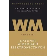 Kulturoznawstwo i antropologia - UMCS Wydawnictwo Uniwersytetu Marii Curie-Skłodows Współczesne media. Tom 2. Gatunki w mediach elektronicznych Iwona Hofman, Danuta Kępa-Figura - miniaturka - grafika 1