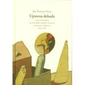 Felietony i reportaże - Austeria Upiorna dekada - Gross Jan Tomasz - miniaturka - grafika 1