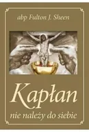 Religia i religioznawstwo - Kapłan nie należy do siebie - miniaturka - grafika 1