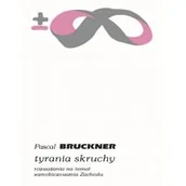 Publicystyka - Tyrania skruchy Pascal Bruckner - miniaturka - grafika 1