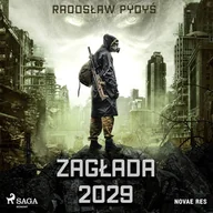 Audiobooki - fantastyka i horror - Zagłada 2029 Radosław Pydyś - miniaturka - grafika 1