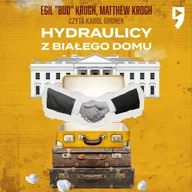 Audiobooki - literatura faktu - Hydraulicy z Białego Domu - miniaturka - grafika 1