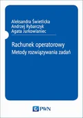 Matematyka - Wydawnictwo Naukowe PWN Rachunek operatorowy Metody rozwiązywania zadań - miniaturka - grafika 1