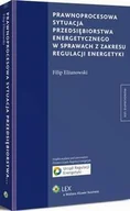 Prawo - Prawnoprocesowa sytuacja przedsiębiorstwa energetycznego w sprawach z zakresu regulacji energetyki Filip Elżanowski - miniaturka - grafika 1
