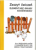 Pozostałe języki obce - Elementarz gwary kociewskiej. Zeszyt ćwiczeń. Dla przedszkolaków i uczniów klas I-III szkoły podstawowej - miniaturka - grafika 1