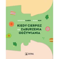 Pozostałe książki - Kiedy cierpisz na zaburzenia odżywiania - miniaturka - grafika 1