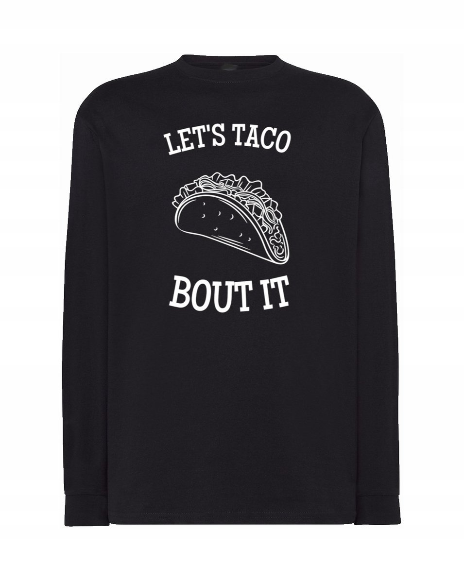Longsleeve zabawny nadruk TACO BOUT IT r.3XL
