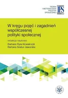 Filozofia i socjologia - W kręgu pojęć i zagadnień współczesnej polityki społecznej - Barbara Rysz-Kowalczyk, Barbara Szatur-Jaworska - miniaturka - grafika 1