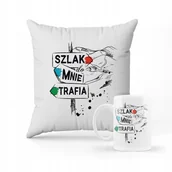 Gadżety dla niej i dla niego - ZESTAW PODUSZKA + kubek Szlak mnie trafia + IMIĘ - miniaturka - grafika 1