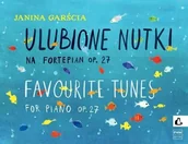 Książki o muzyce - Ulubione nutki na fortepian, op. 27 Pwm - Janina Garścia - książka - miniaturka - grafika 1