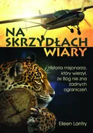 E-booki - religia - Na skrzydłach wiary Eileen Lantry - miniaturka - grafika 1