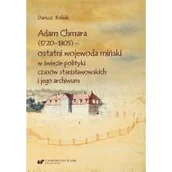 Biografie i autobiografie - Adam Chmara (1720-1805) - ostatni wojewoda.. - miniaturka - grafika 1
