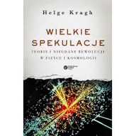 Fizyka i astronomia - Wielkie spekulacje teorie i nieudane rewolucje w fizyce i kosmologii - miniaturka - grafika 1