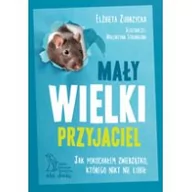 Baśnie, bajki, legendy - GWP Gdańskie Wydawnictwo Psychologiczne Mały wielki przyjaciel - Elżbieta Zubrzycka - miniaturka - grafika 1