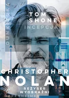Biografie i autobiografie - Christopher Nolan. Reżyser wyobraźni - miniaturka - grafika 1