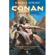 Fantasy - Rebis Robert E. Howard Conan i miecz zdobywcy - miniaturka - grafika 1