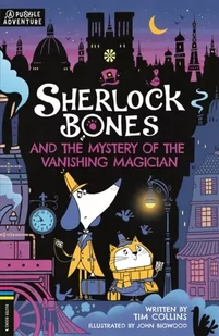 Sherlock Bones and the Mystery of the Vanishing Magician - Pozostałe książki - miniaturka - grafika 1