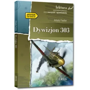 Greg Dywizjon 303. Wydanie z opracowaniem i streszczeniem - Arkady Fiedler - Lektury szkoła podstawowa - miniaturka - grafika 6