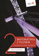 Podręczniki dla liceum - GWO Matematyka LO 2 Z Plusem. ZR podr. wyd.2020 M. Dobrowolska, M. Karpiński, J. Lech - miniaturka - grafika 1