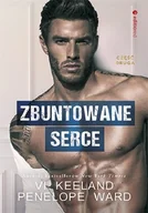 Powieści - WARD PENELOPE, KEELAND VI Zbuntowane serce - miniaturka - grafika 1