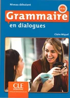 Powieści i opowiadania - Miquel Claire Grammaire en dialogues Niveau debutant A1-A2 książka + CD MP3 - miniaturka - grafika 1