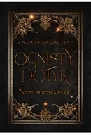 Fantasy - Ognisty dotyk. Z płomieni chaosu. Tom 1 - Nicol Mirosławska - miniaturka - grafika 1
