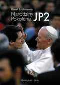Felietony i reportaże - Narodziny Pokolenia JP2 - miniaturka - grafika 1