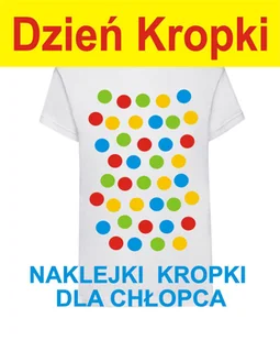 Naklejki na Dzień Kropki na t-shirt dla chłopca - Moda i Uroda OUTLET - miniaturka - grafika 1