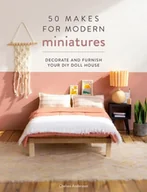 Pozostałe książki - 50 Makes for Modern Miniatures - miniaturka - grafika 1